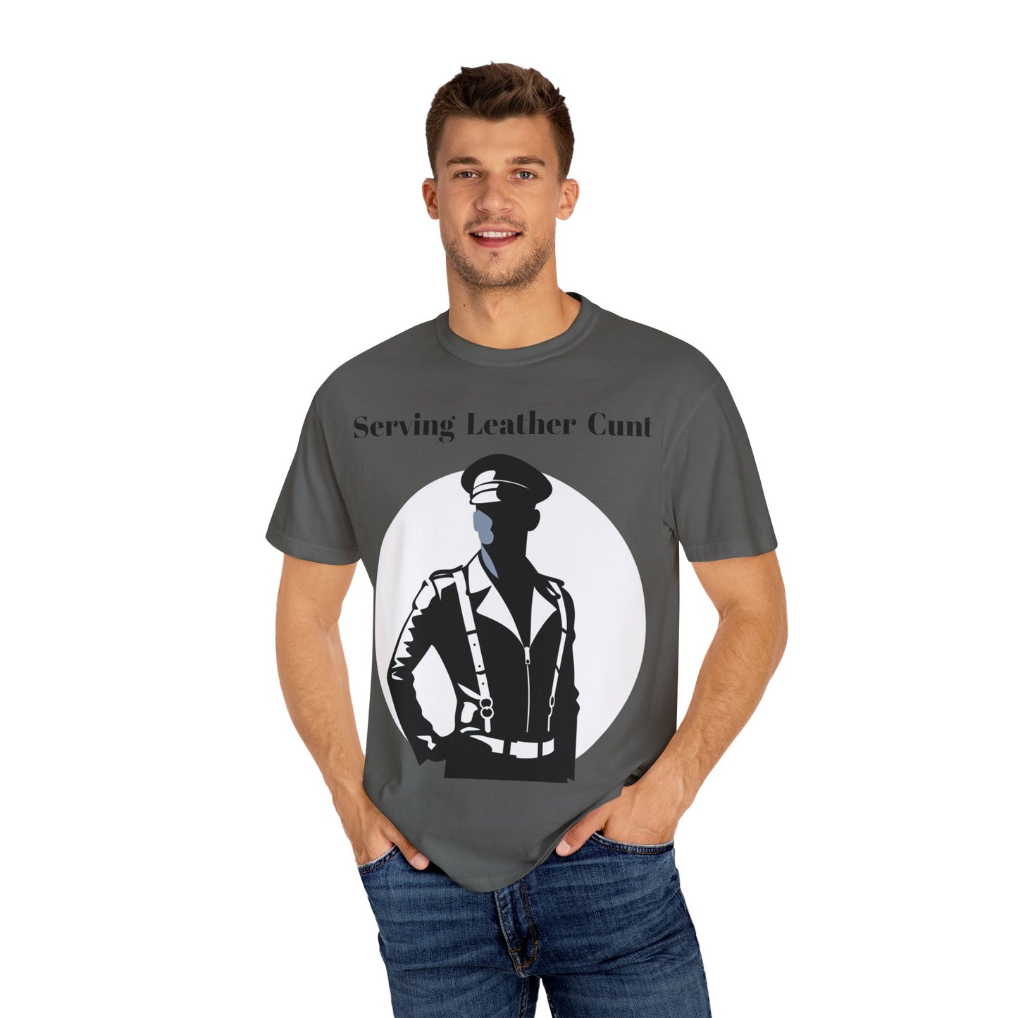 Serving Leather Cunt Unisex Garment-Dyed T-shirt