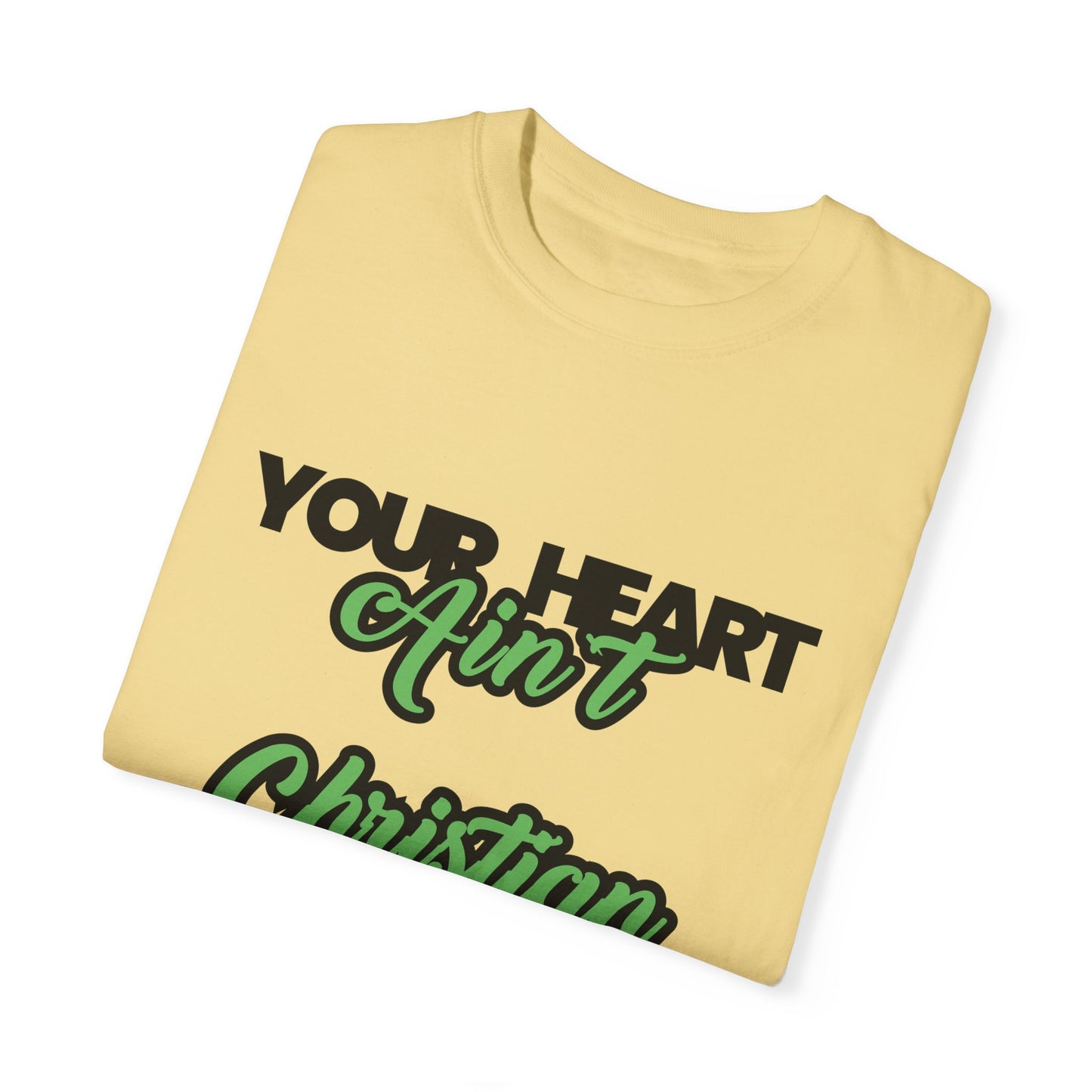 Your Heart Unisex Garment-Dyed T-shirt