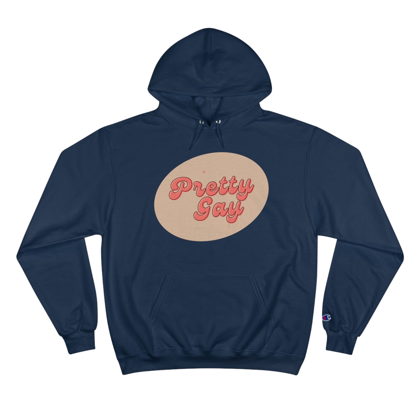 Pretty Gay Champion Hoodie