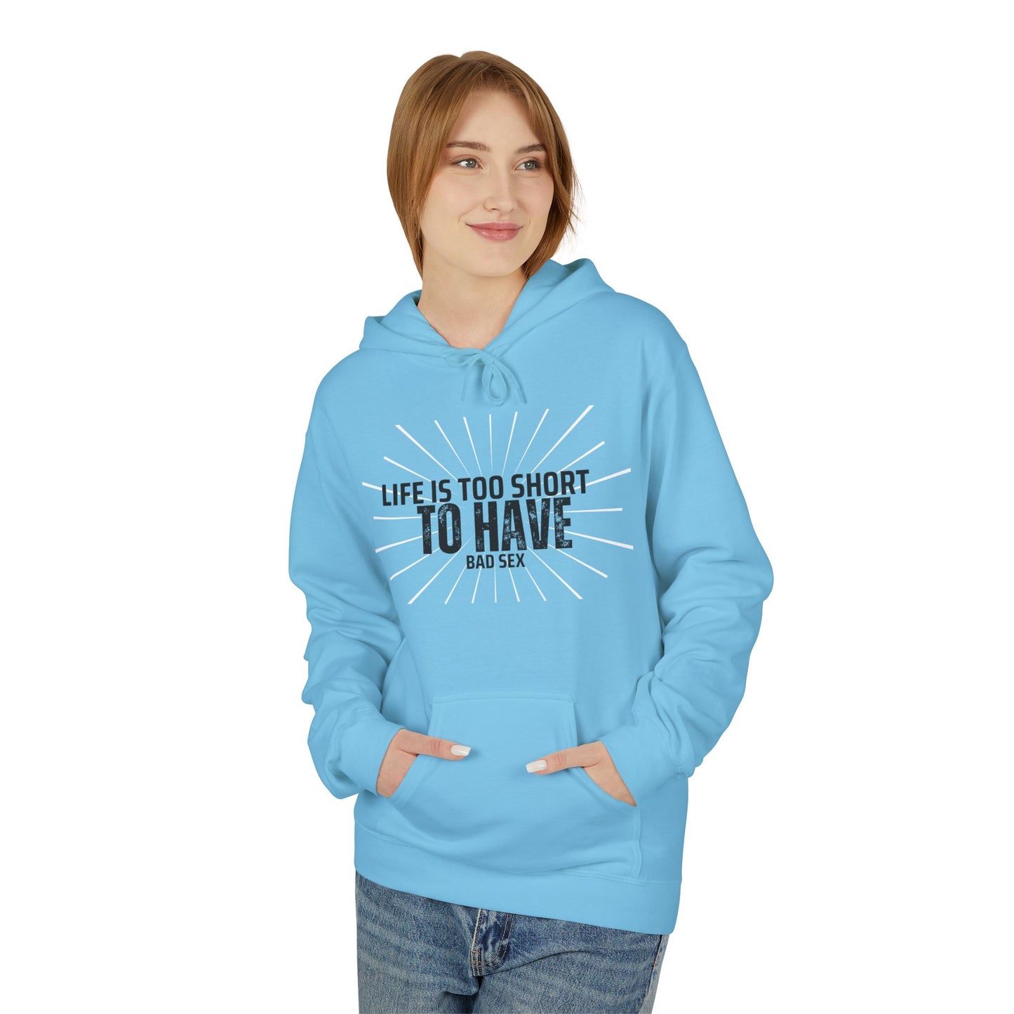 Life is too short Unisex Midweight Softstyle Fleece Hoodie