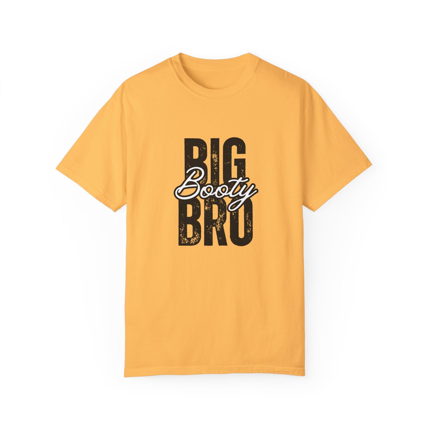 Big Booty Bro Unisex Garment-Dyed T-shirt