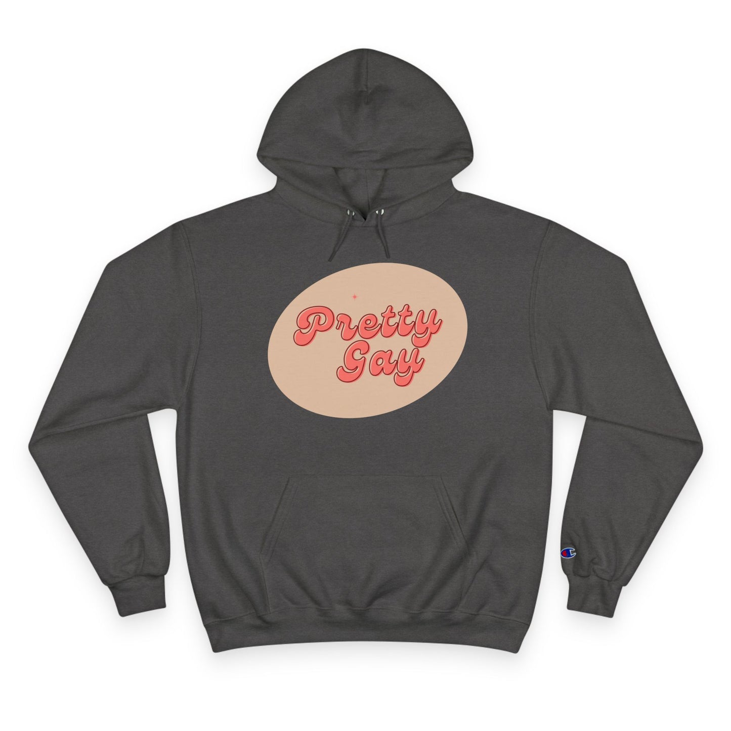 Pretty Gay Champion Hoodie