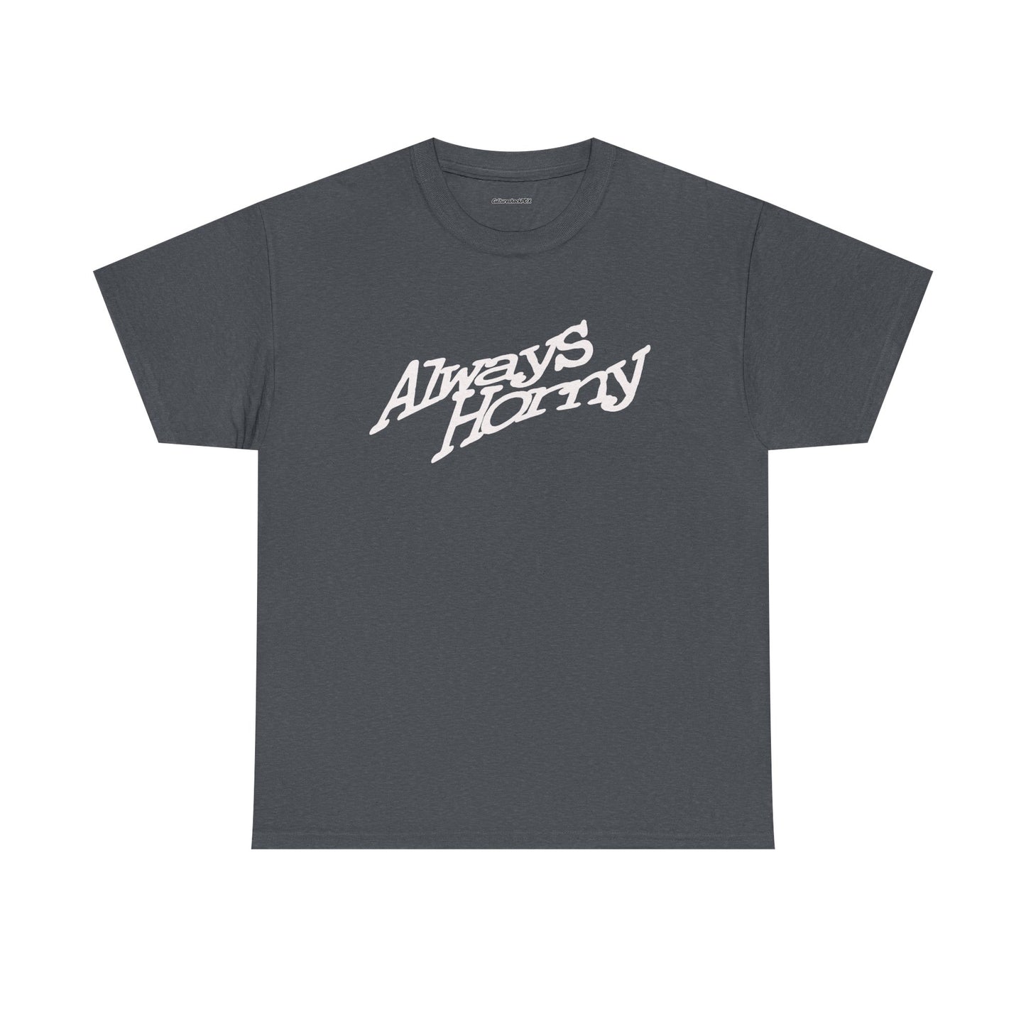 Always Unisex Heavy Cotton Tee