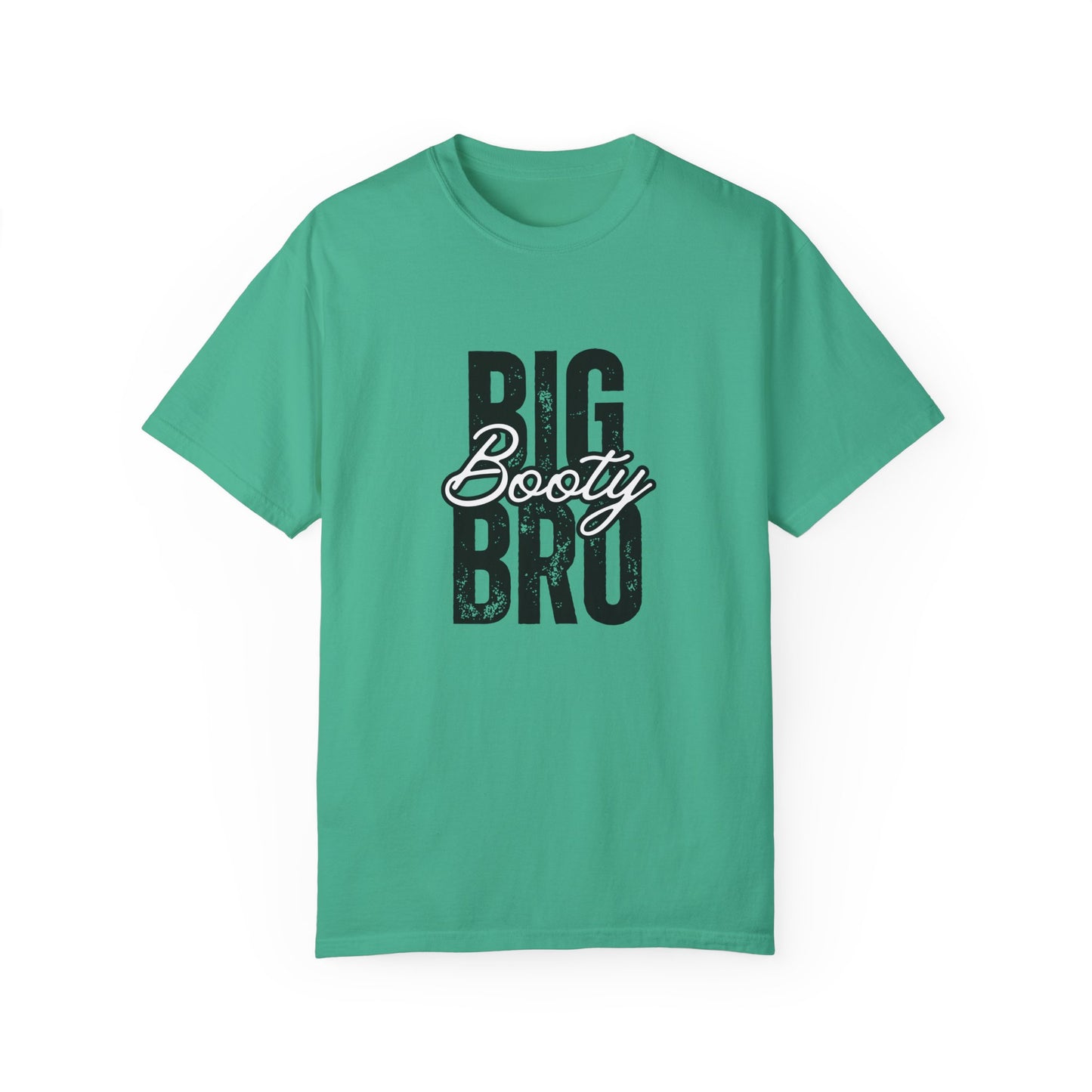 Big Booty Bro Unisex Garment-Dyed T-shirt