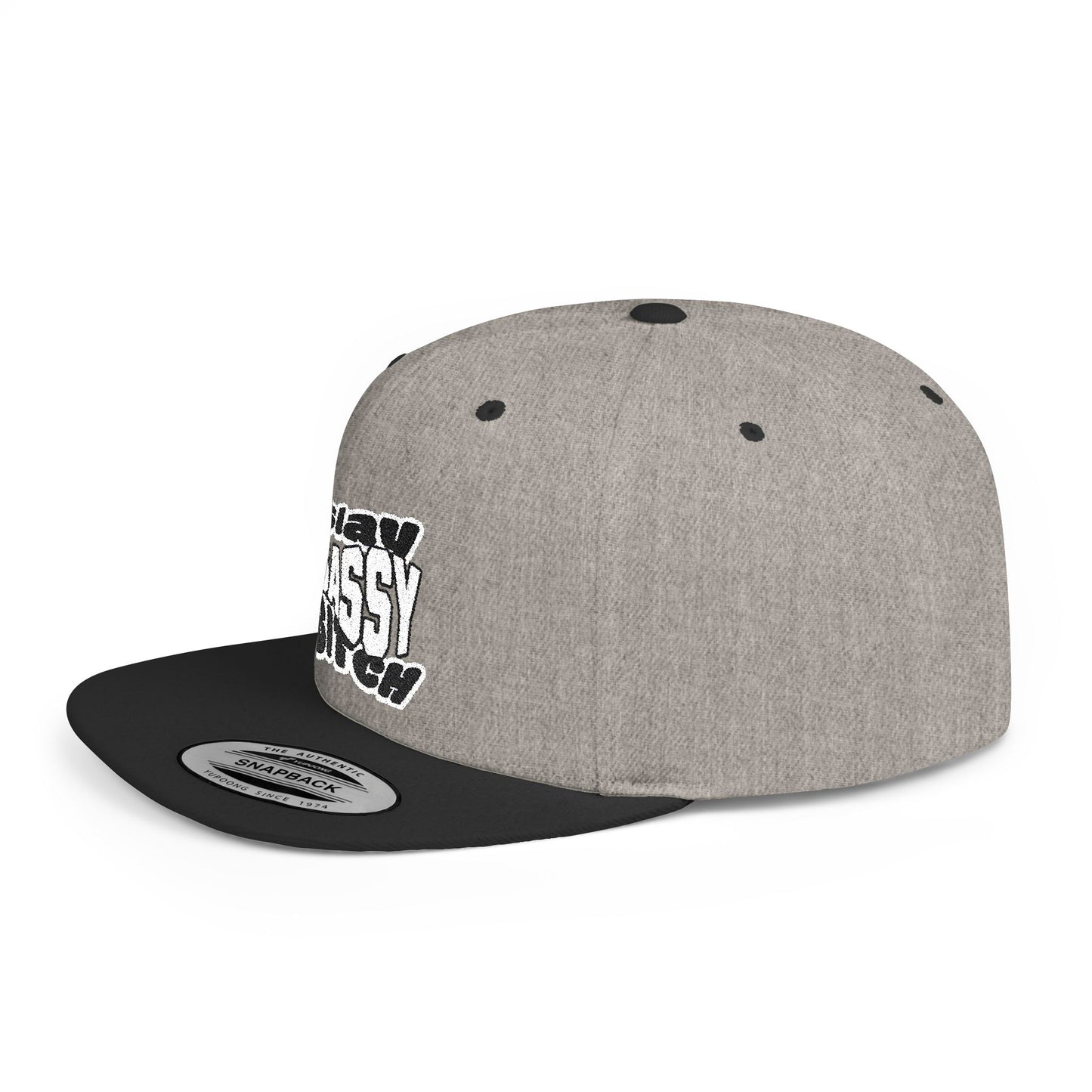 Slay Sassy Bitch Flat Bill Snapback