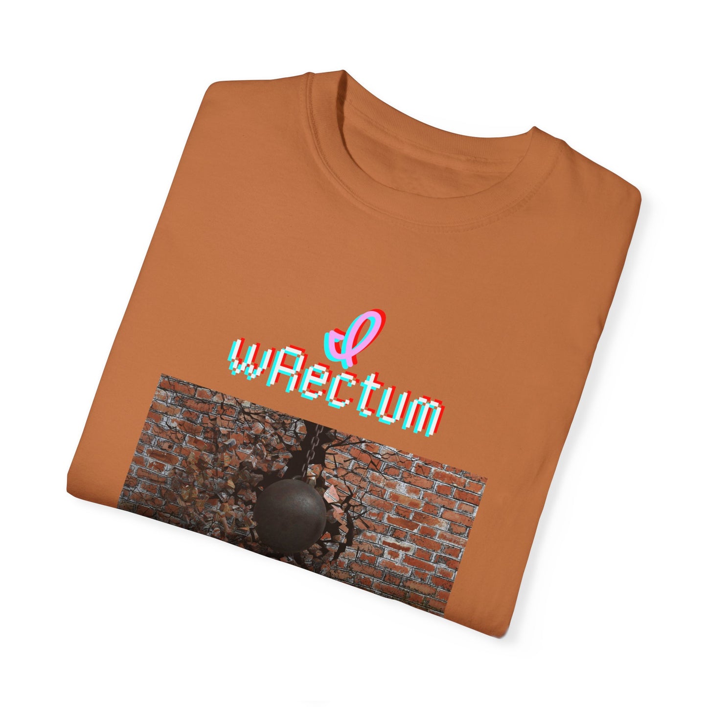 I Wrectum Unisex Garment-Dyed T-shirt