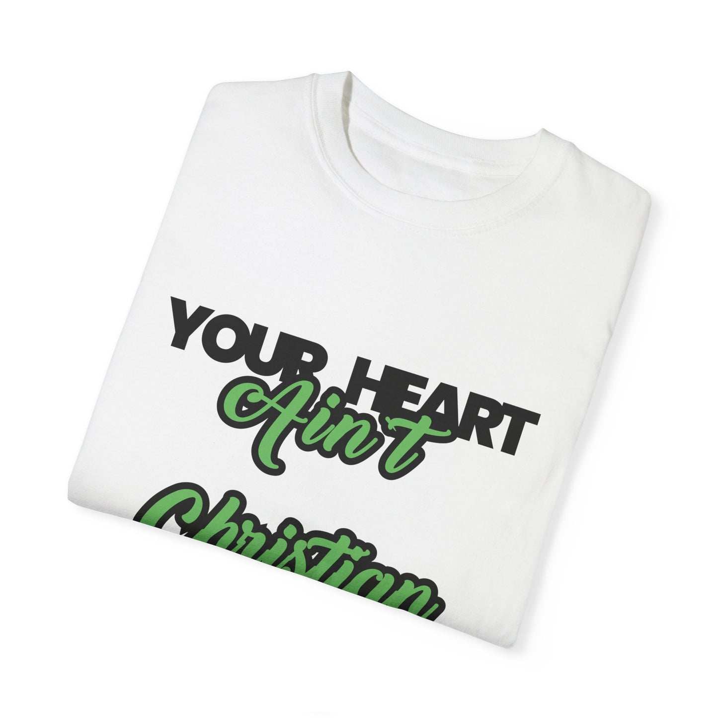 Your Heart Unisex Garment-Dyed T-shirt