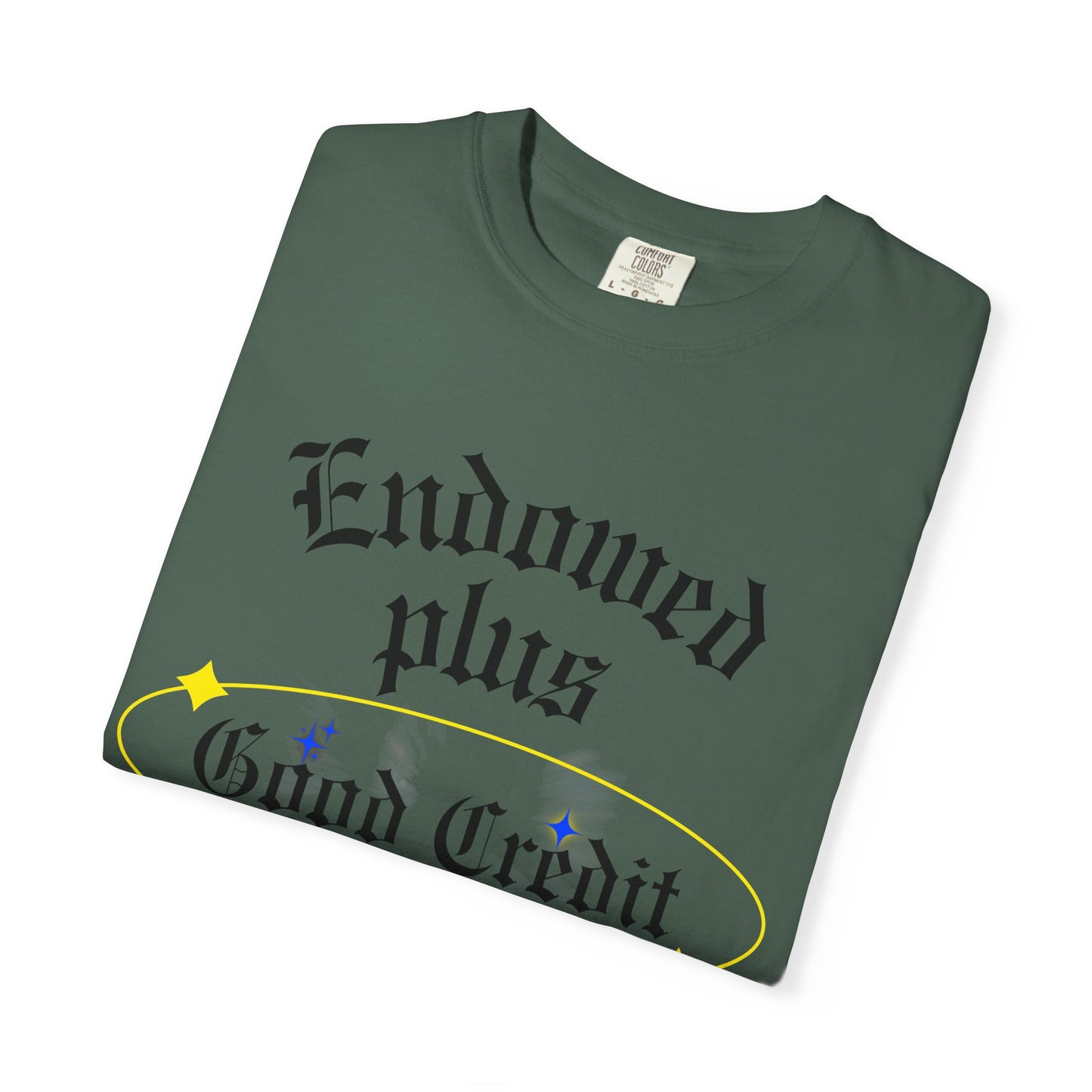 Endowed plus Good Credit Unisex Garment-Dyed T-shirt