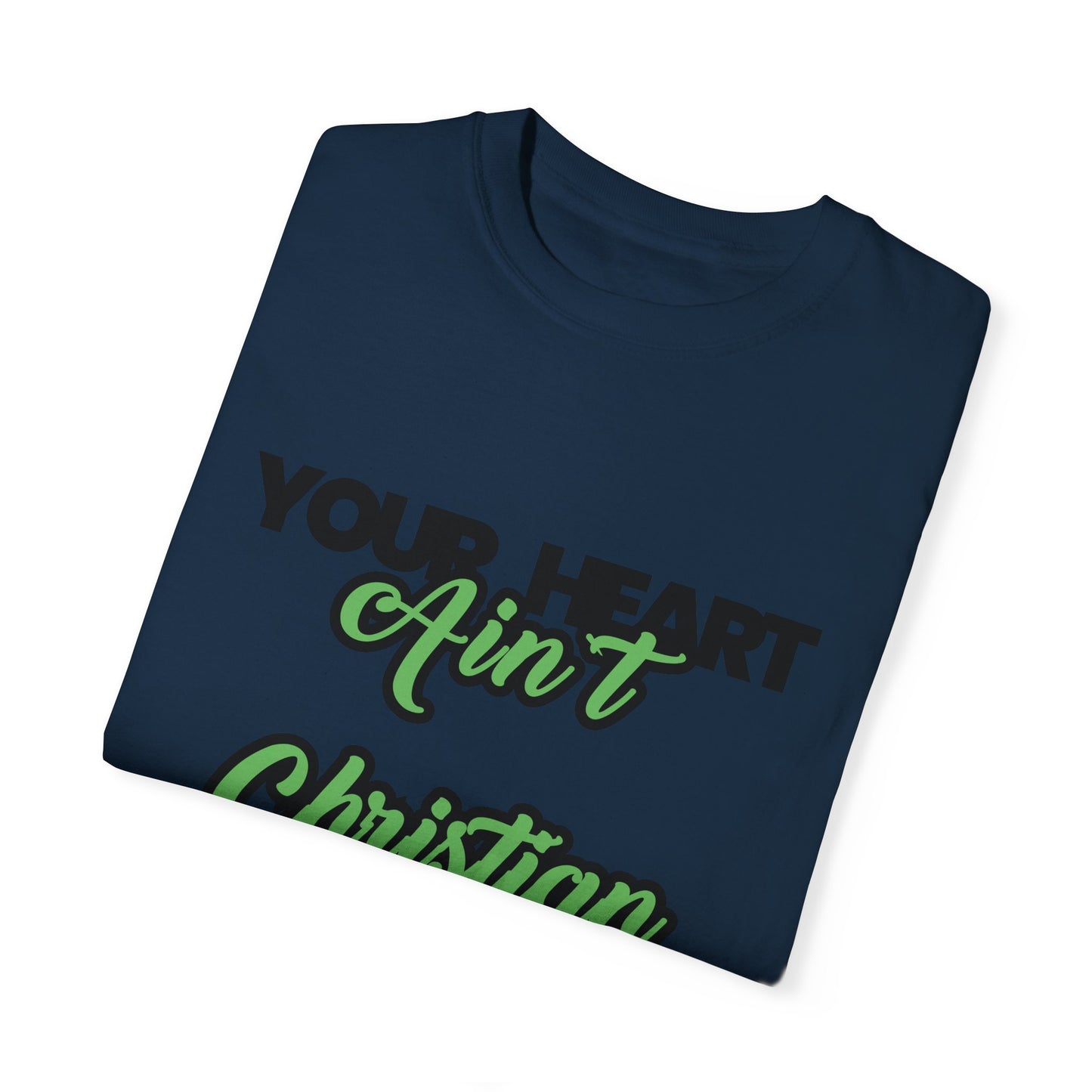 Your Heart Unisex Garment-Dyed T-shirt