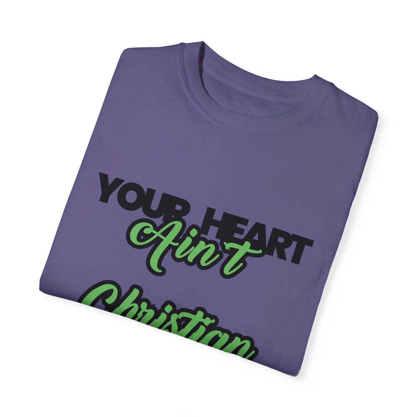 Your Heart Unisex Garment-Dyed T-shirt