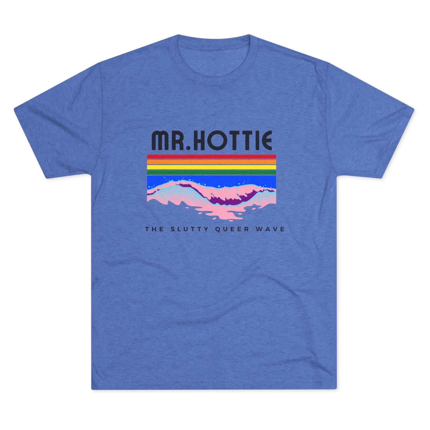 Mr.Hottie  Unisex Tri-Blend Crew Tee