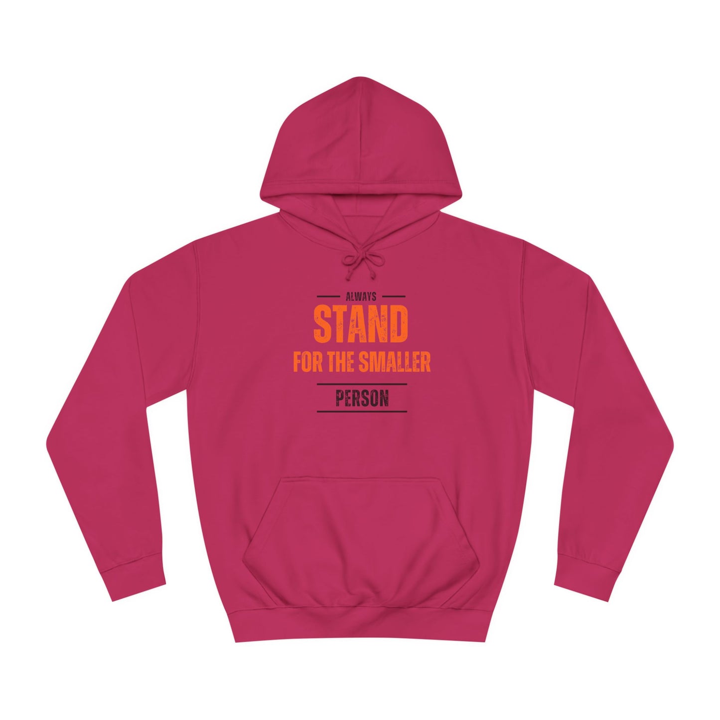 Always Stand Unisex College Hoodie