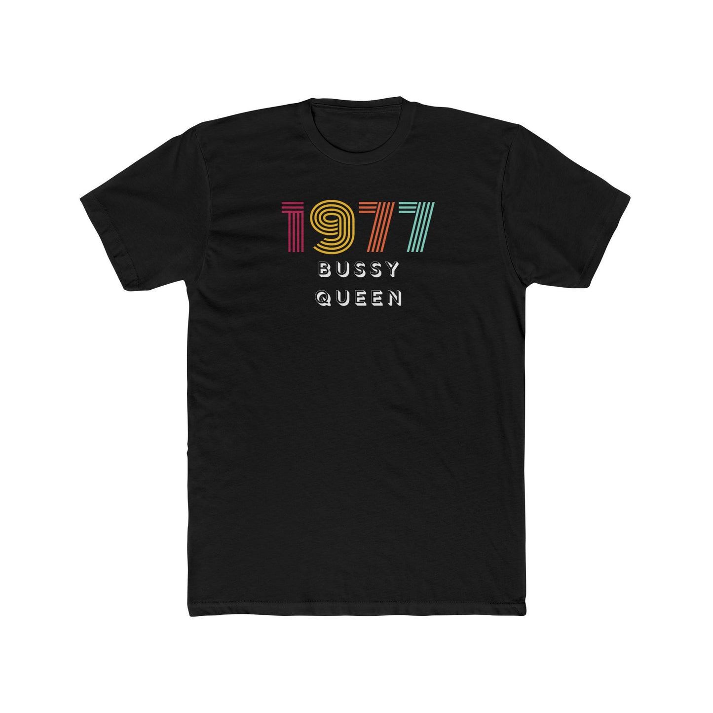 1977 Bussy Queen Unisex Cotton Crew Tee
