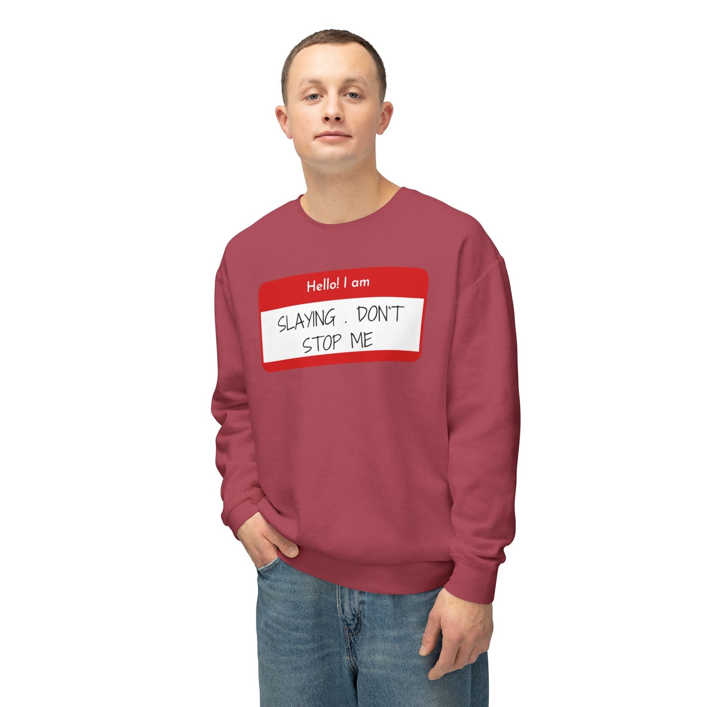 Hello I am ...Unisex Lightweight Crewneck Sweatshirt