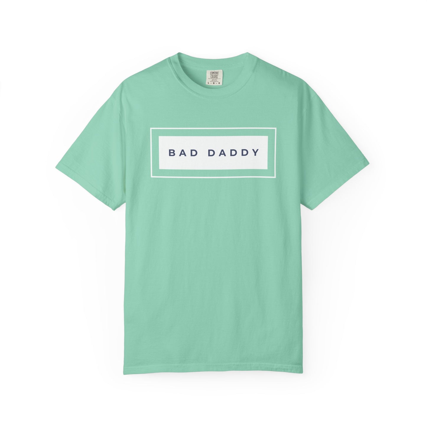 Bad Daddy Unisex Garment-Dyed T-shirt