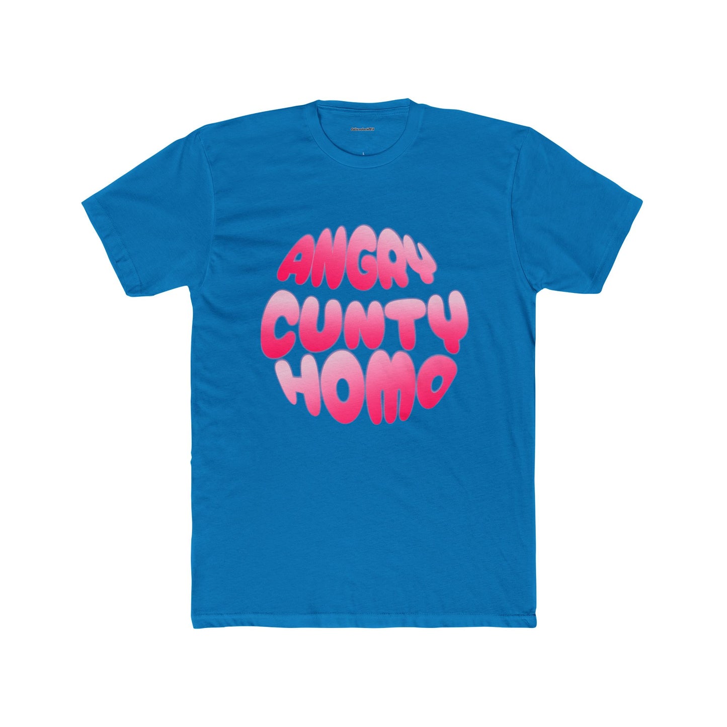 Angry Cunty Homo Unisex Cotton Crew Tee