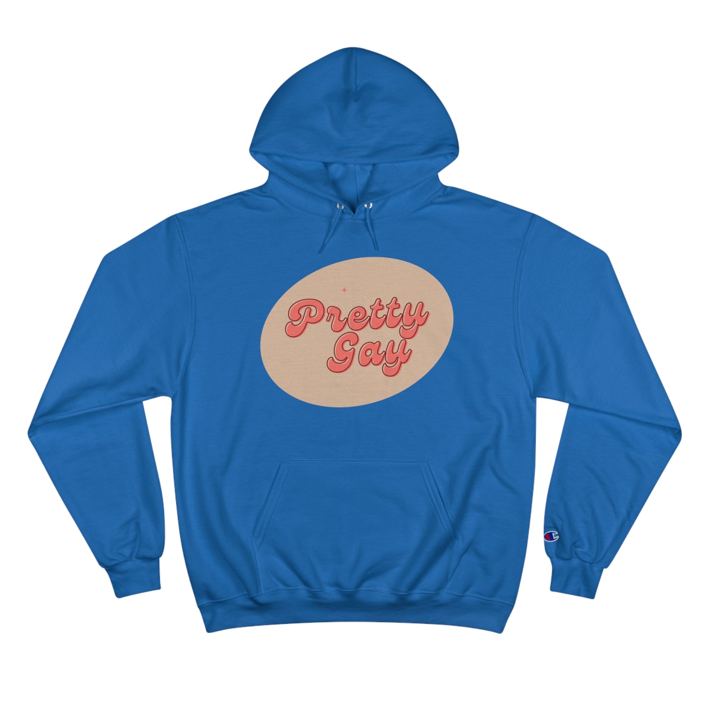 Pretty Gay Champion Hoodie