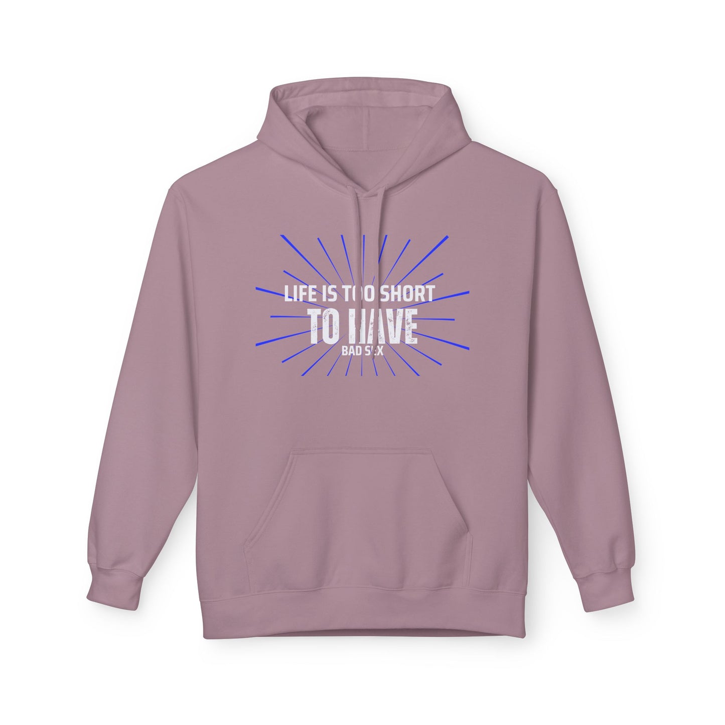 Life too Short Unisex Midweight Softstyle Fleece Hoodie