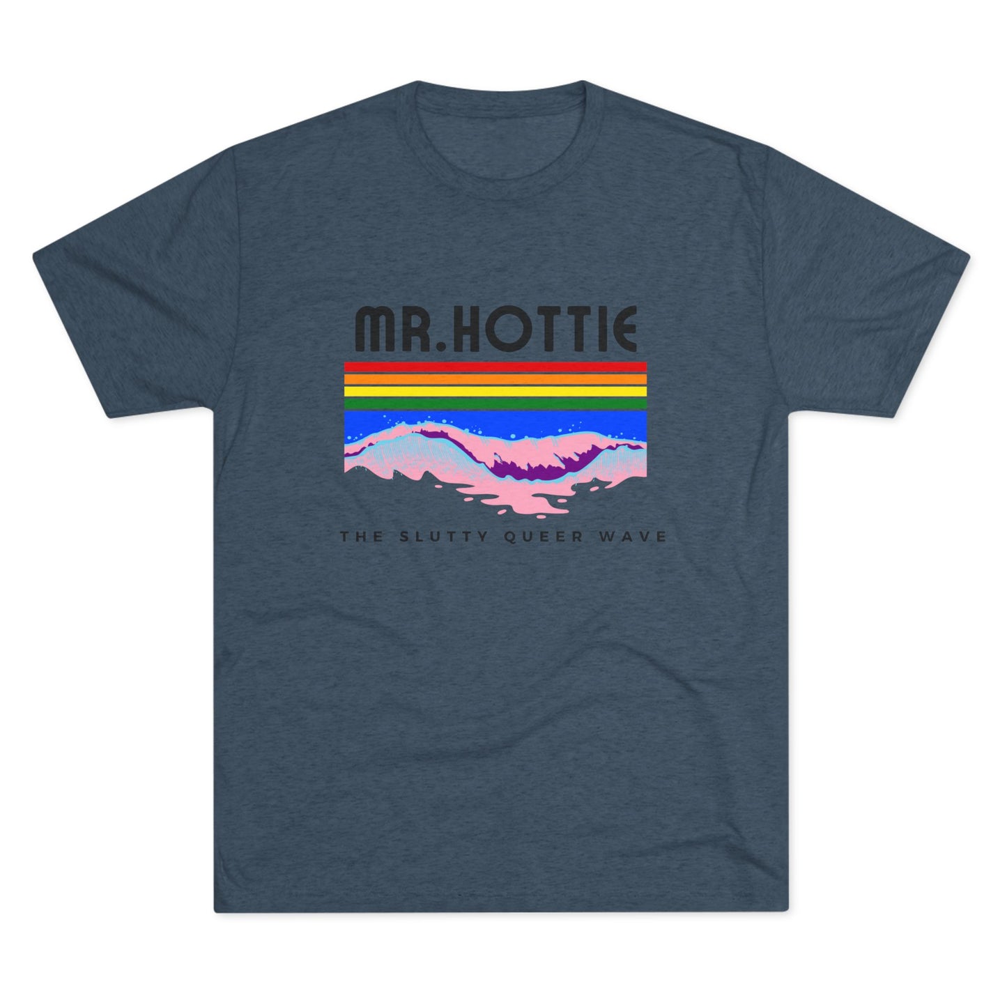 Mr.Hottie  Unisex Tri-Blend Crew Tee