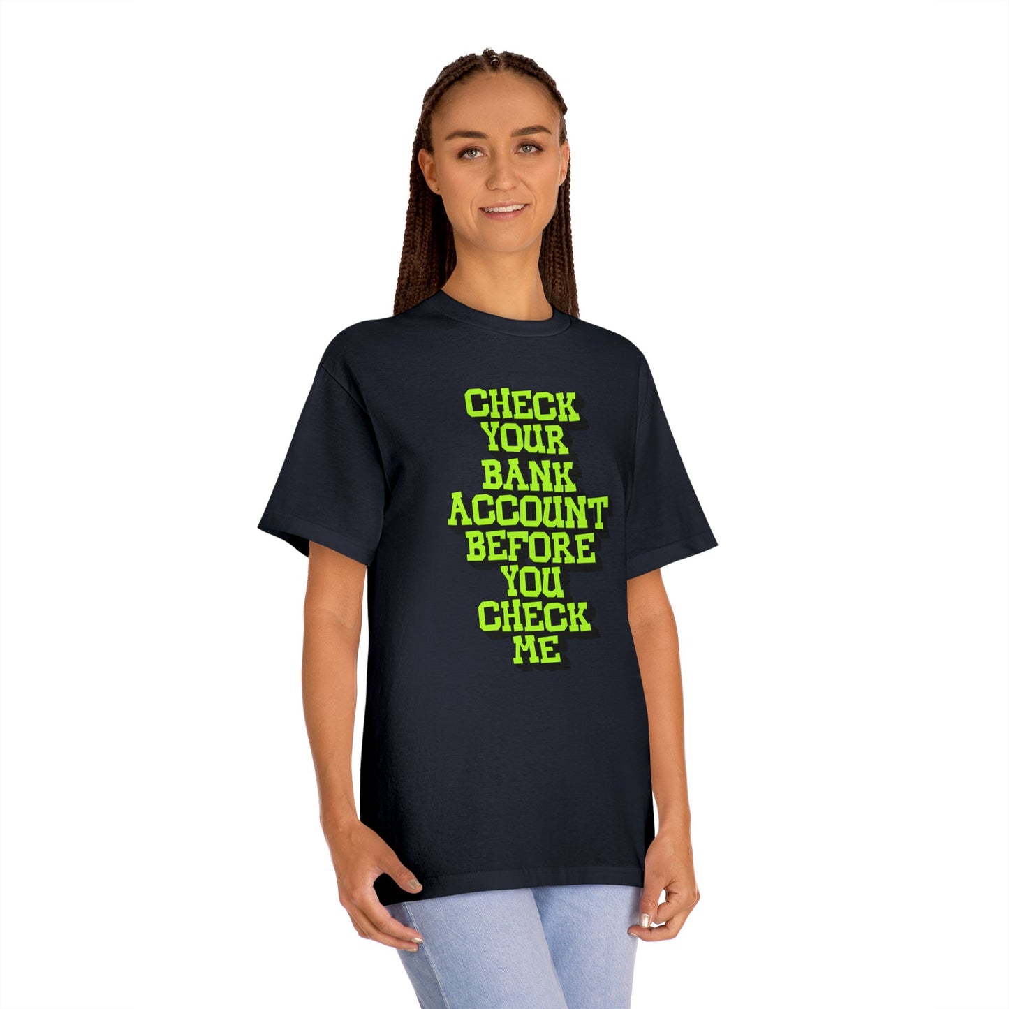 Check your Bank Account Unisex Classic Tee