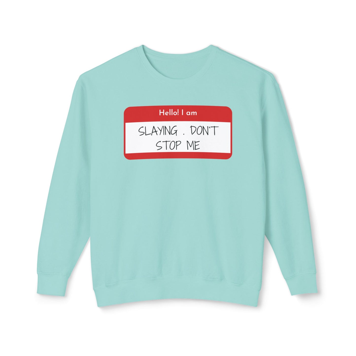 Hello I am ...Unisex Lightweight Crewneck Sweatshirt