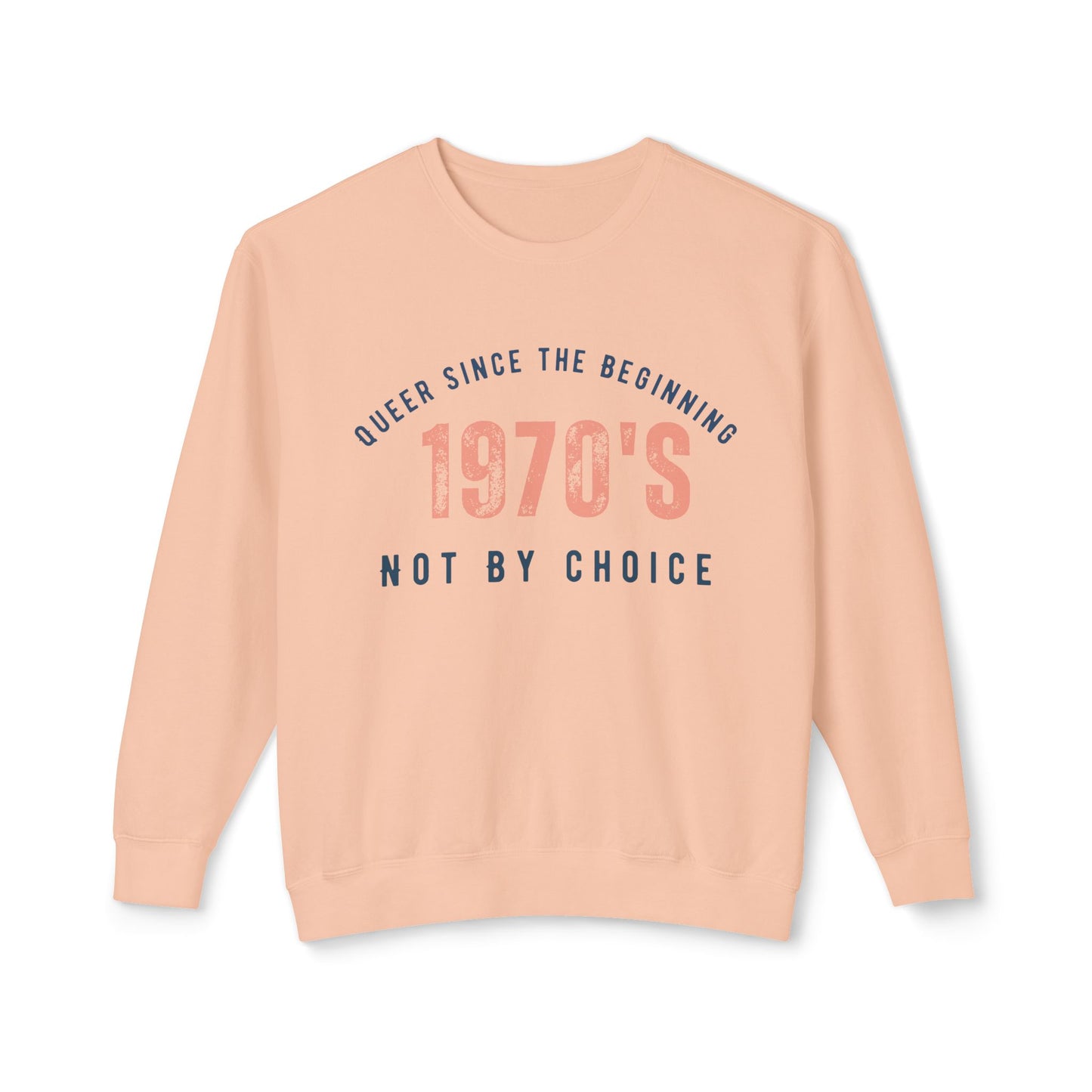 Queer 1970`s Unisex Lightweight Crewneck Sweatshirt