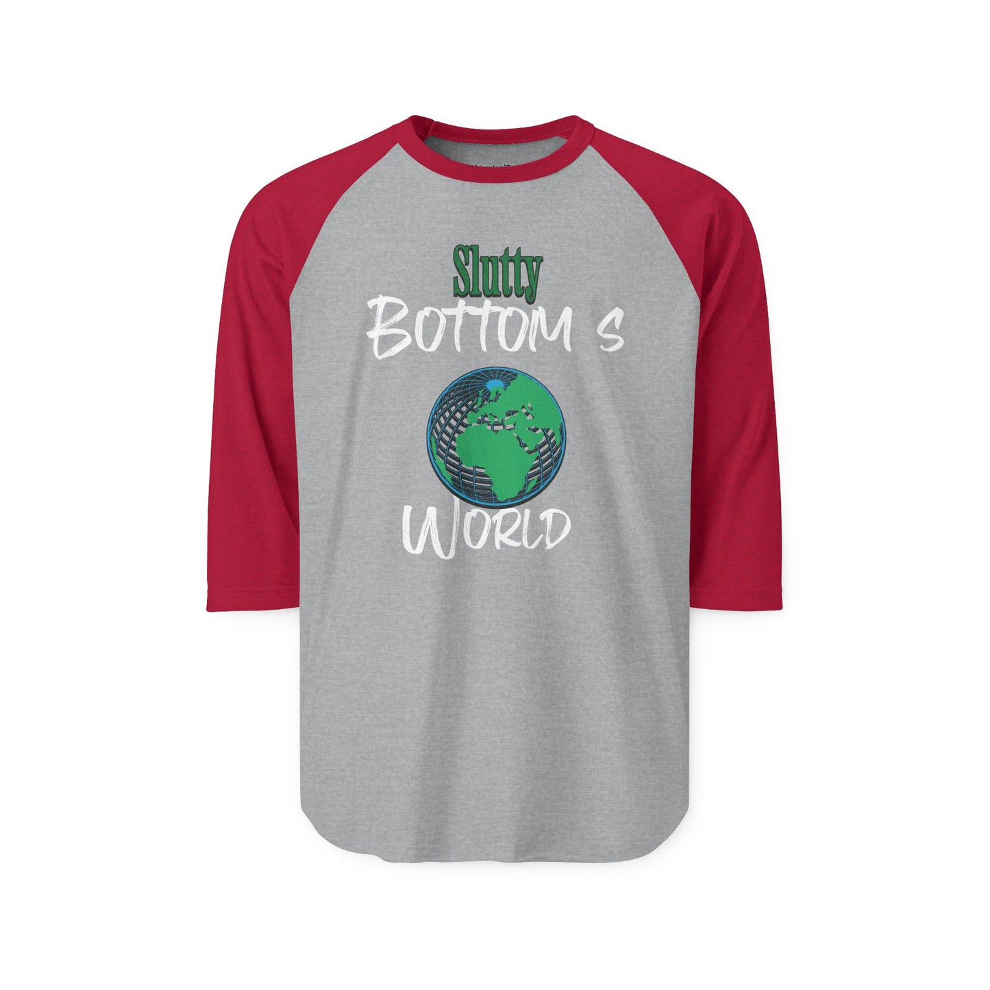 Slutty Bottom`s world Unisex Three-Quarter Sleeve Raglan Shirt