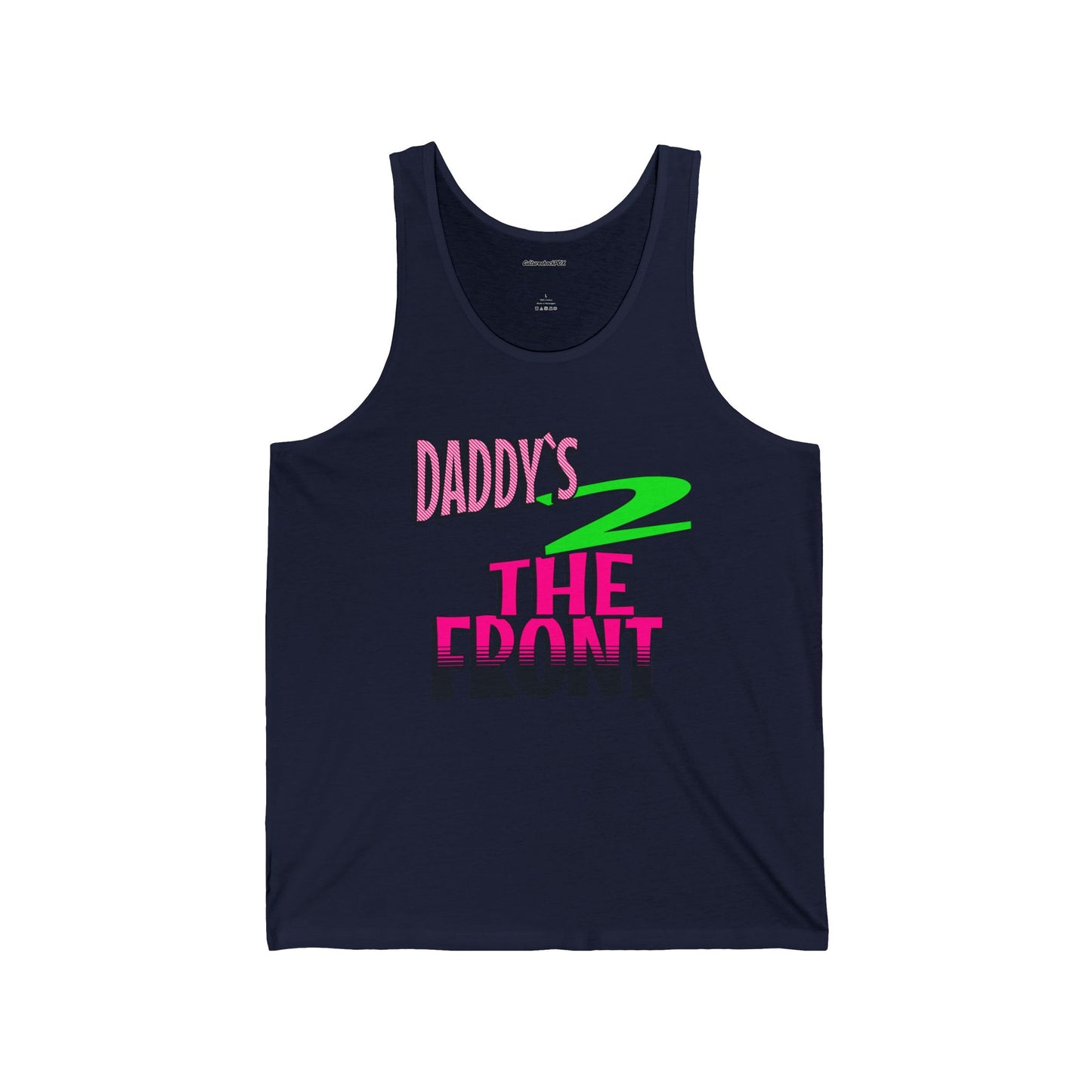 Daddy`s 2 the Front 2.0Unisex Jersey Tank
