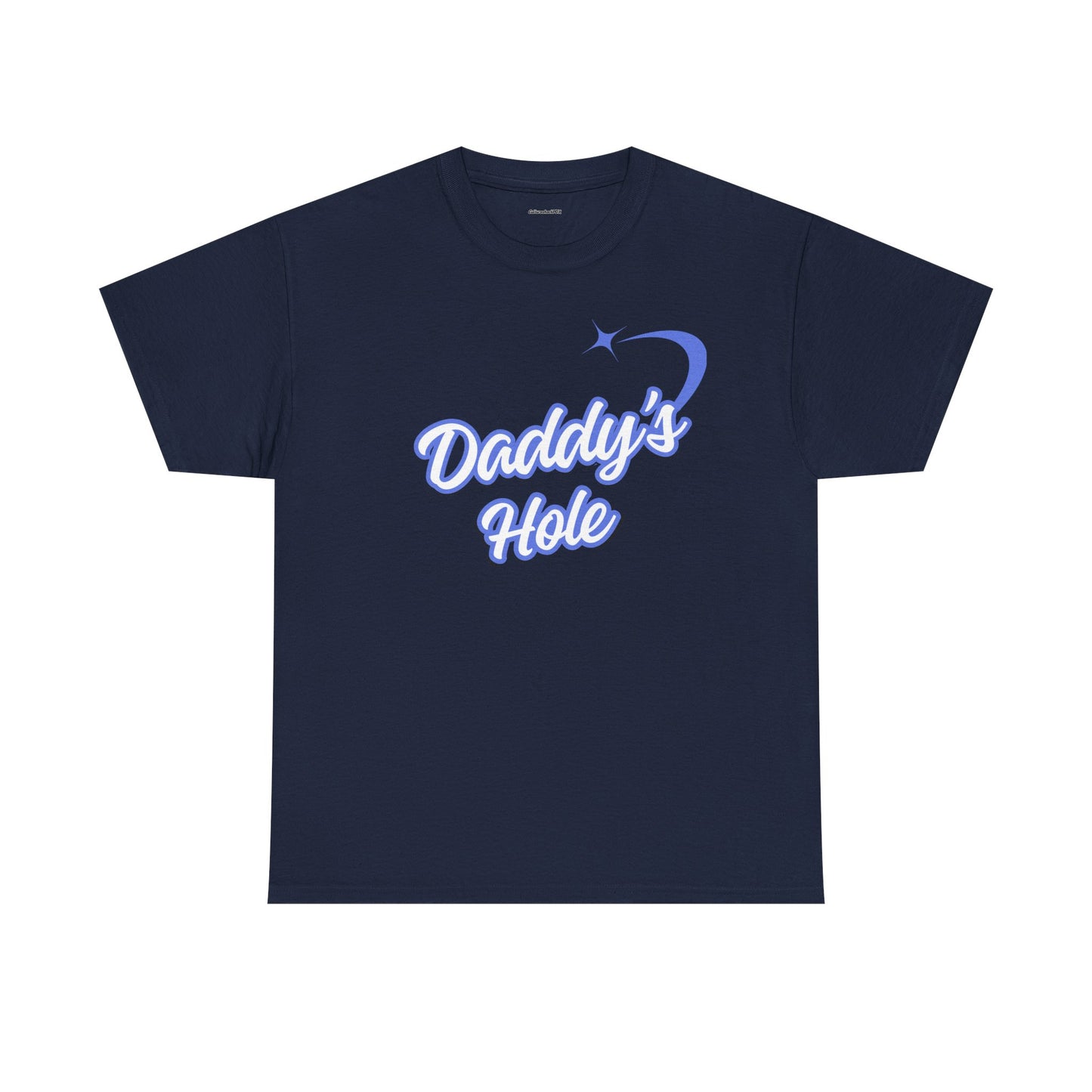 Daddy`s Hole Unisex Heavy Cotton Tee