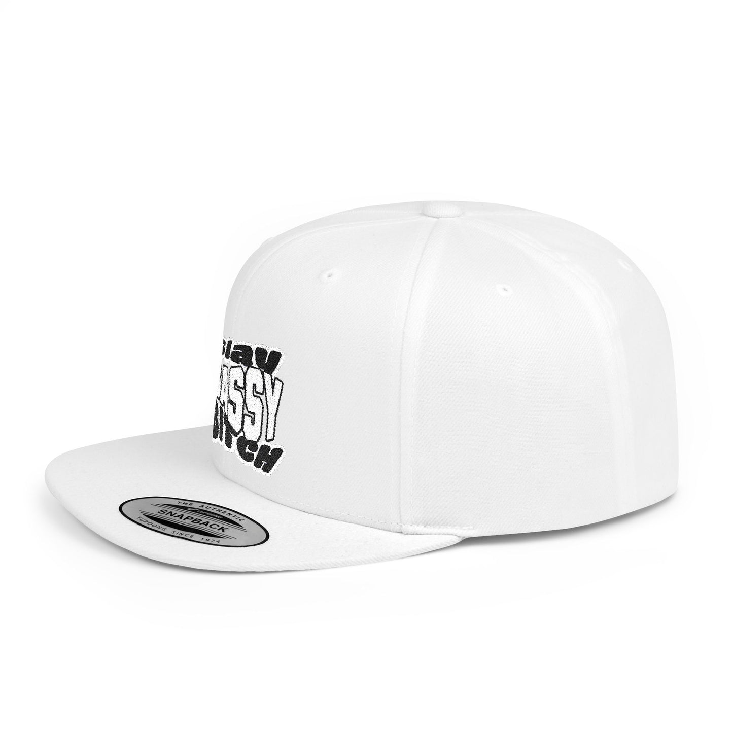 Slay Sassy Bitch Flat Bill Snapback