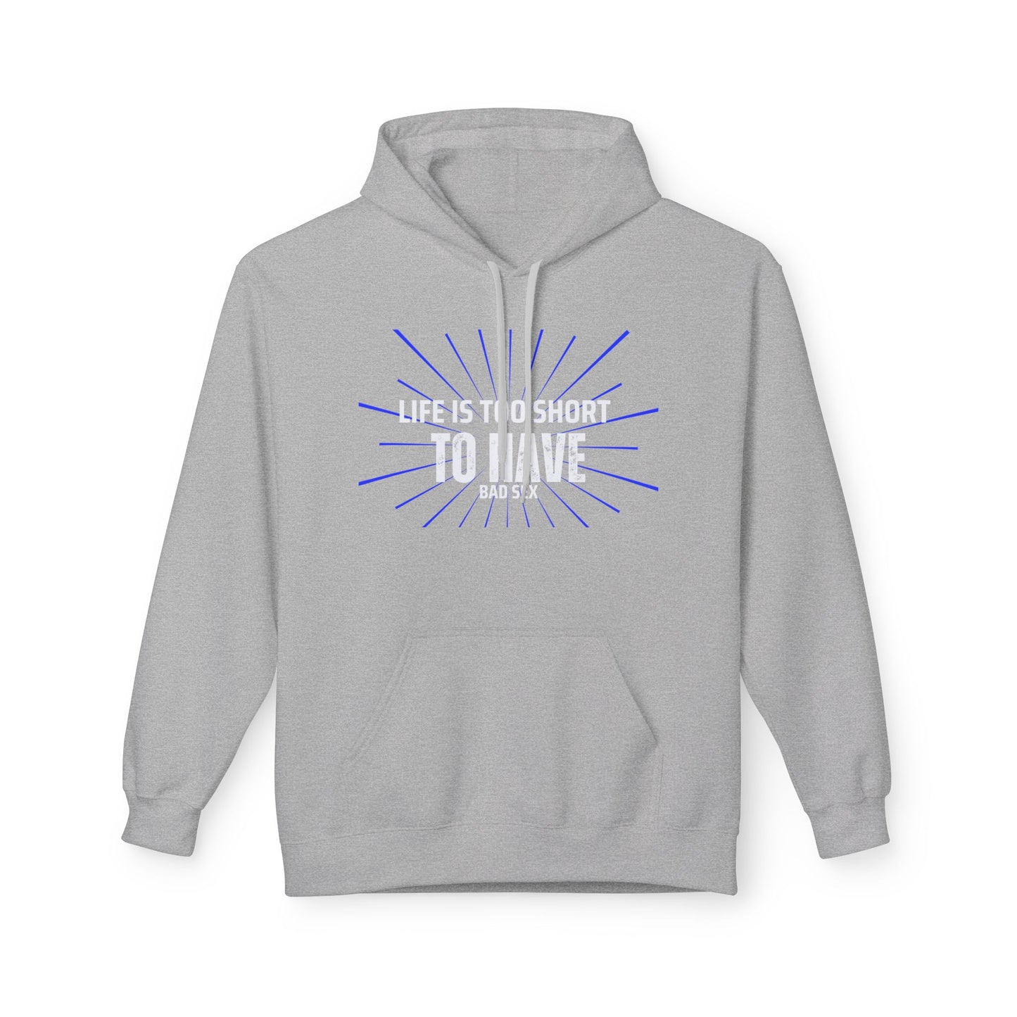 Life too Short Unisex Midweight Softstyle Fleece Hoodie