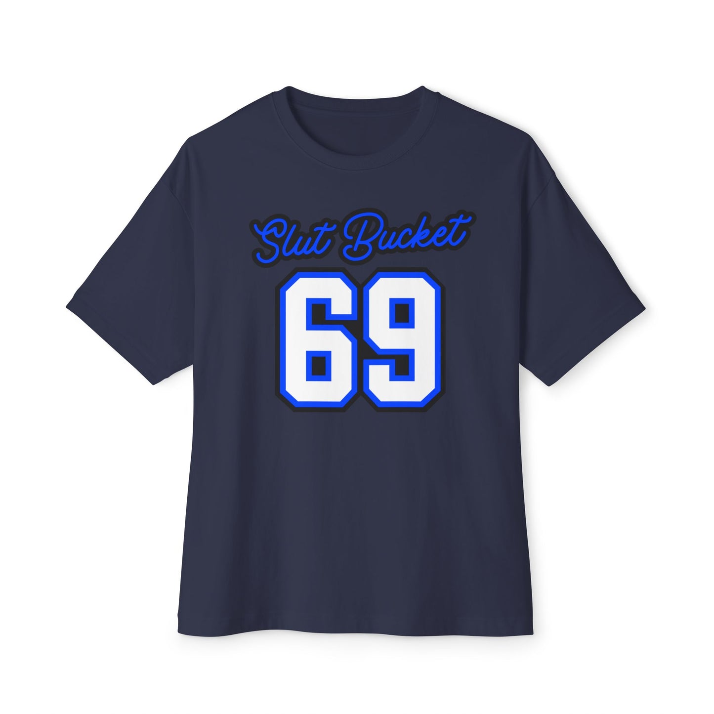 Slut Bucket Unisex Oversized Boxy Tee