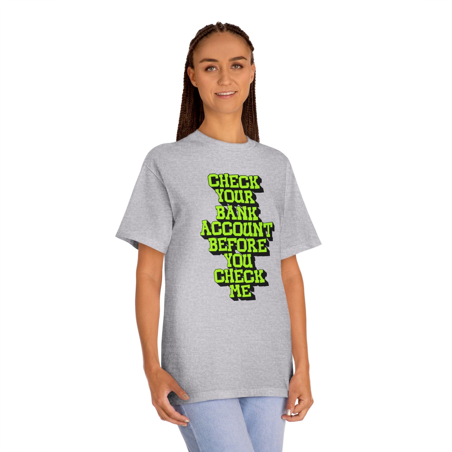 Check your Bank Account Unisex Classic Tee