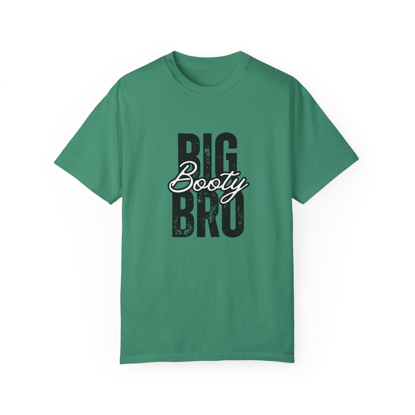 Big Booty Bro Unisex Garment-Dyed T-shirt