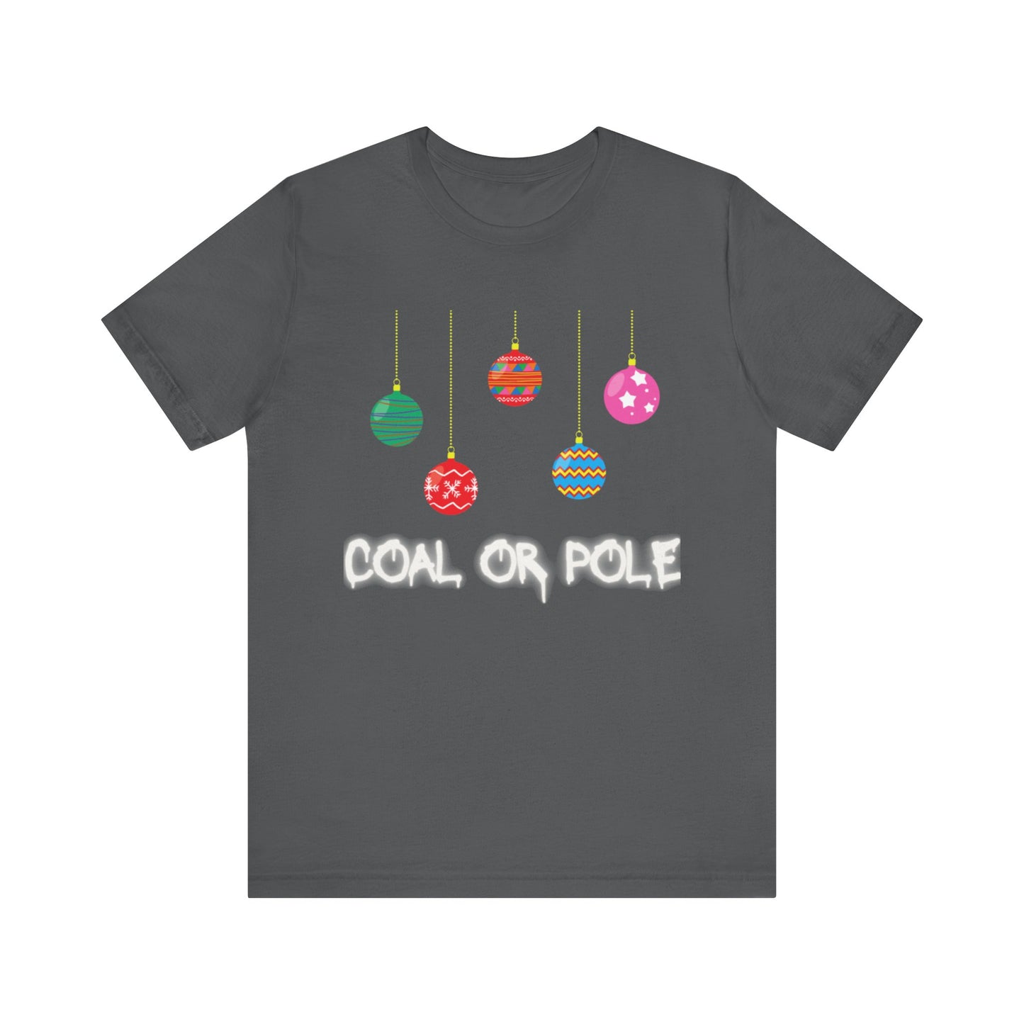 Coal or Pole Unisex Jersey Short Sleeve Tee