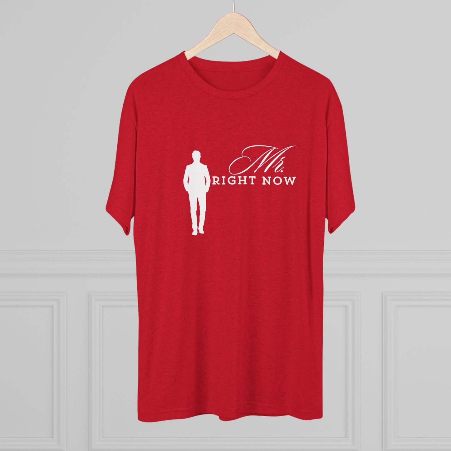 Mr.Rightnow Unisex Tri-Blend Crew Tee