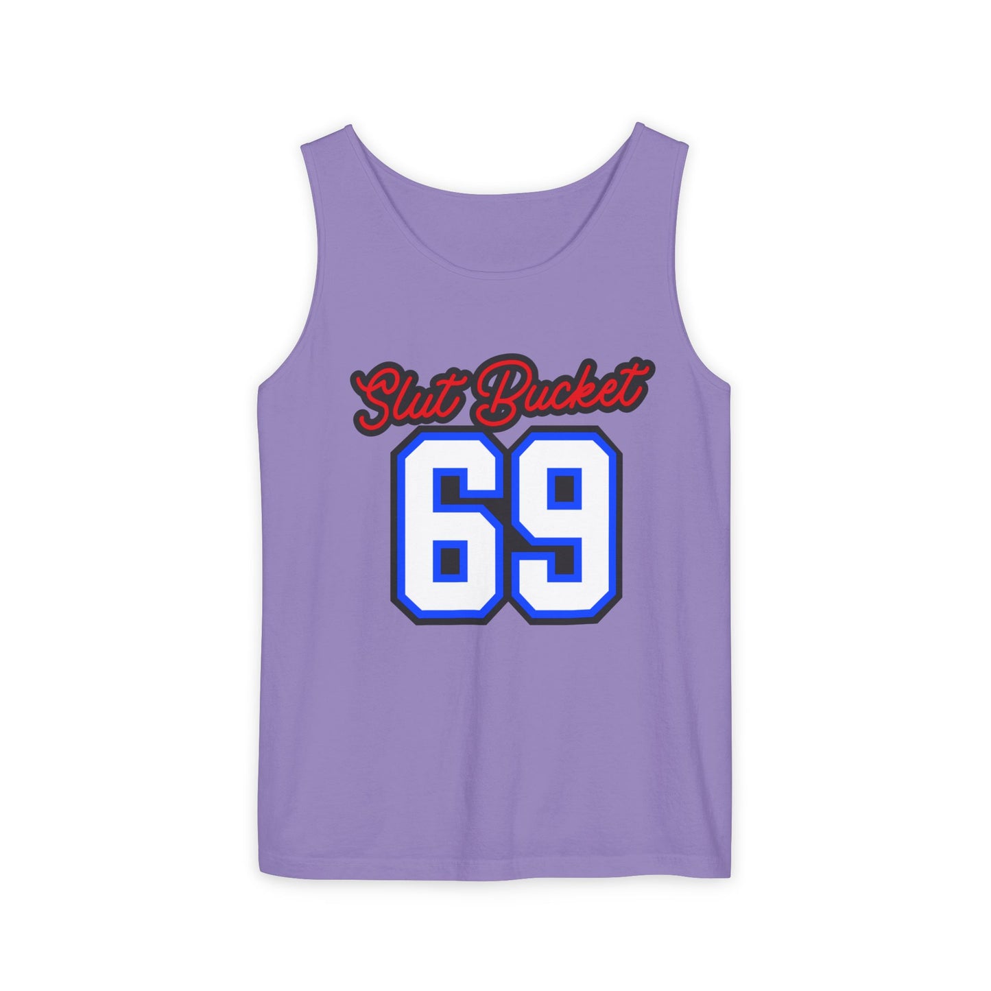 Slut Bucket 69 Unisex Garment-Dyed Tank Top