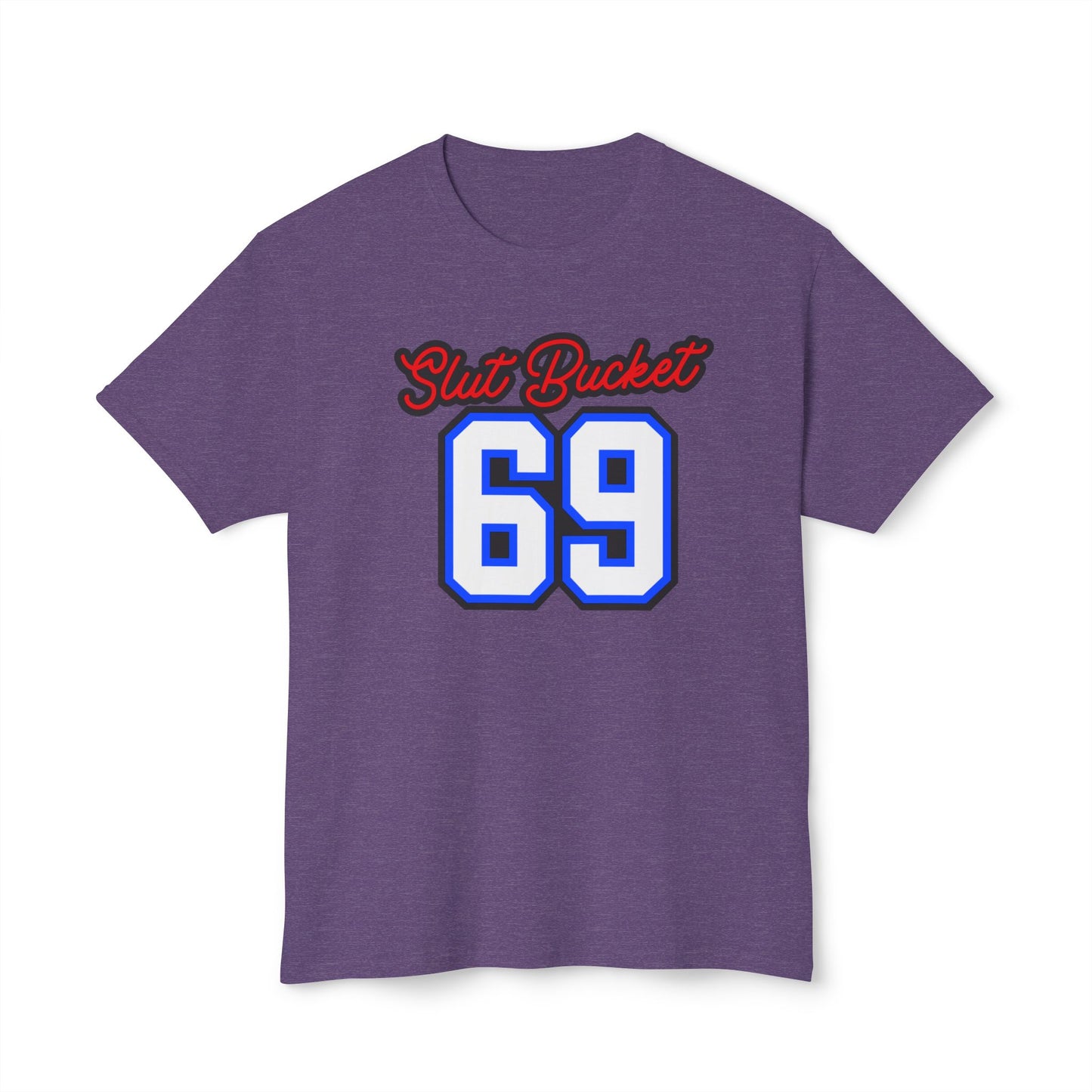 Slut Bucket 1 Unisex HD Cotton™ T-shirt