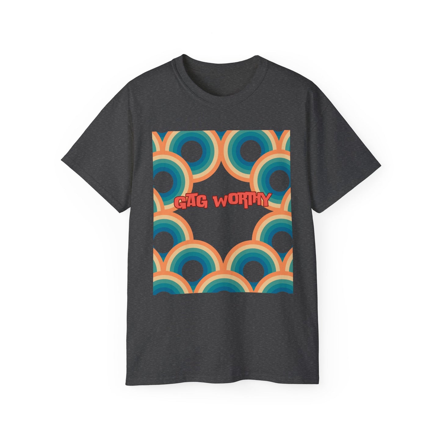 Gag Worthy Unisex Ultra Cotton Tee