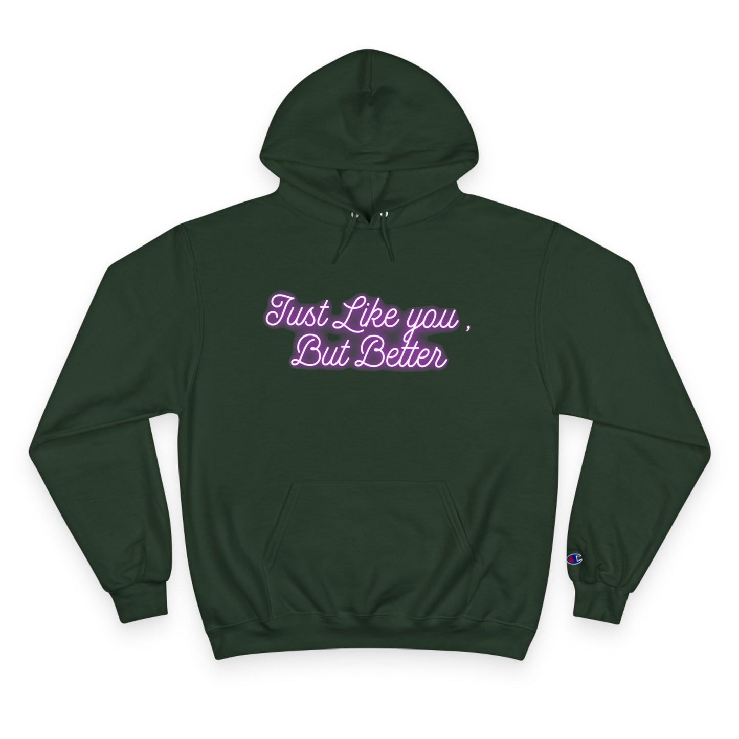 Just like you Champion Hoodie