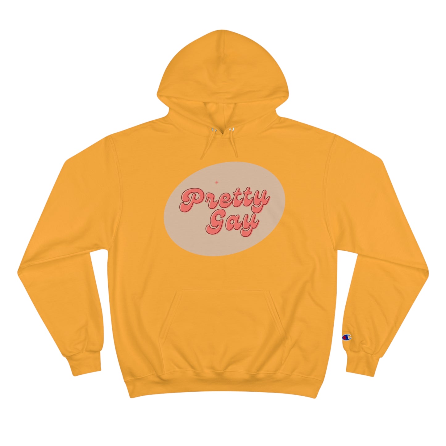 Pretty Gay Champion Hoodie