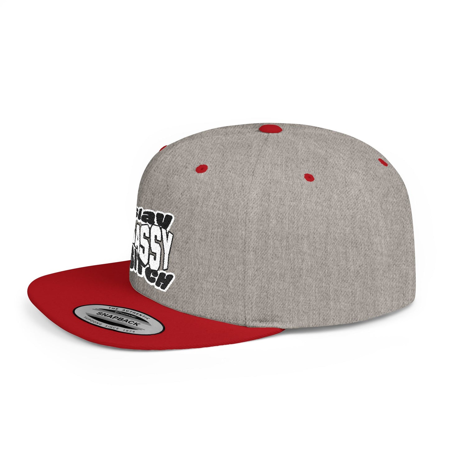 Slay Sassy Bitch Flat Bill Snapback