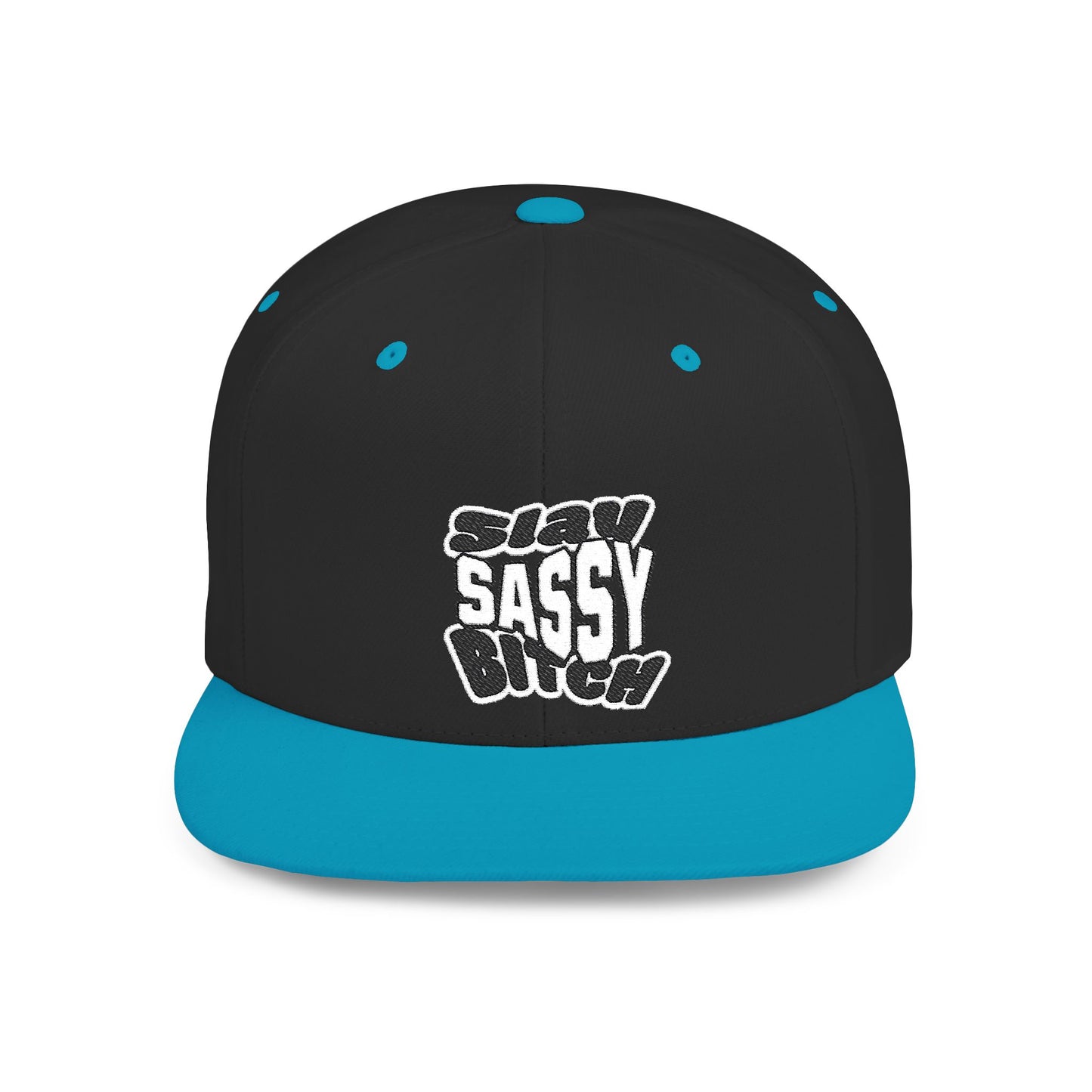 Slay Sassy Bitch Flat Bill Snapback