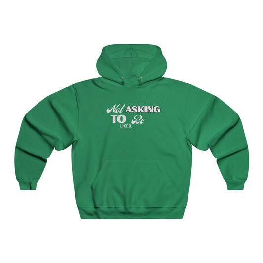 Not Asking To be Liked Men's NUBLEND® Hooded Sweatshirt