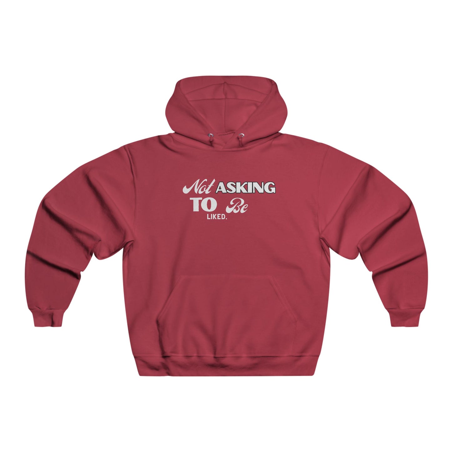 Not Asking To be Liked Men's NUBLEND® Hooded Sweatshirt