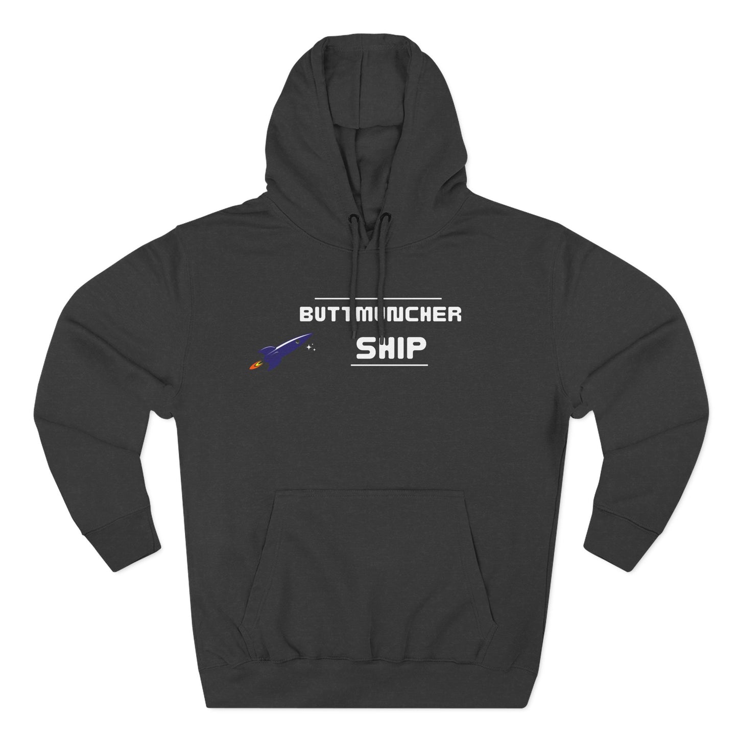 Butt-Mucher Ship Three-Panel Fleece Hoodie