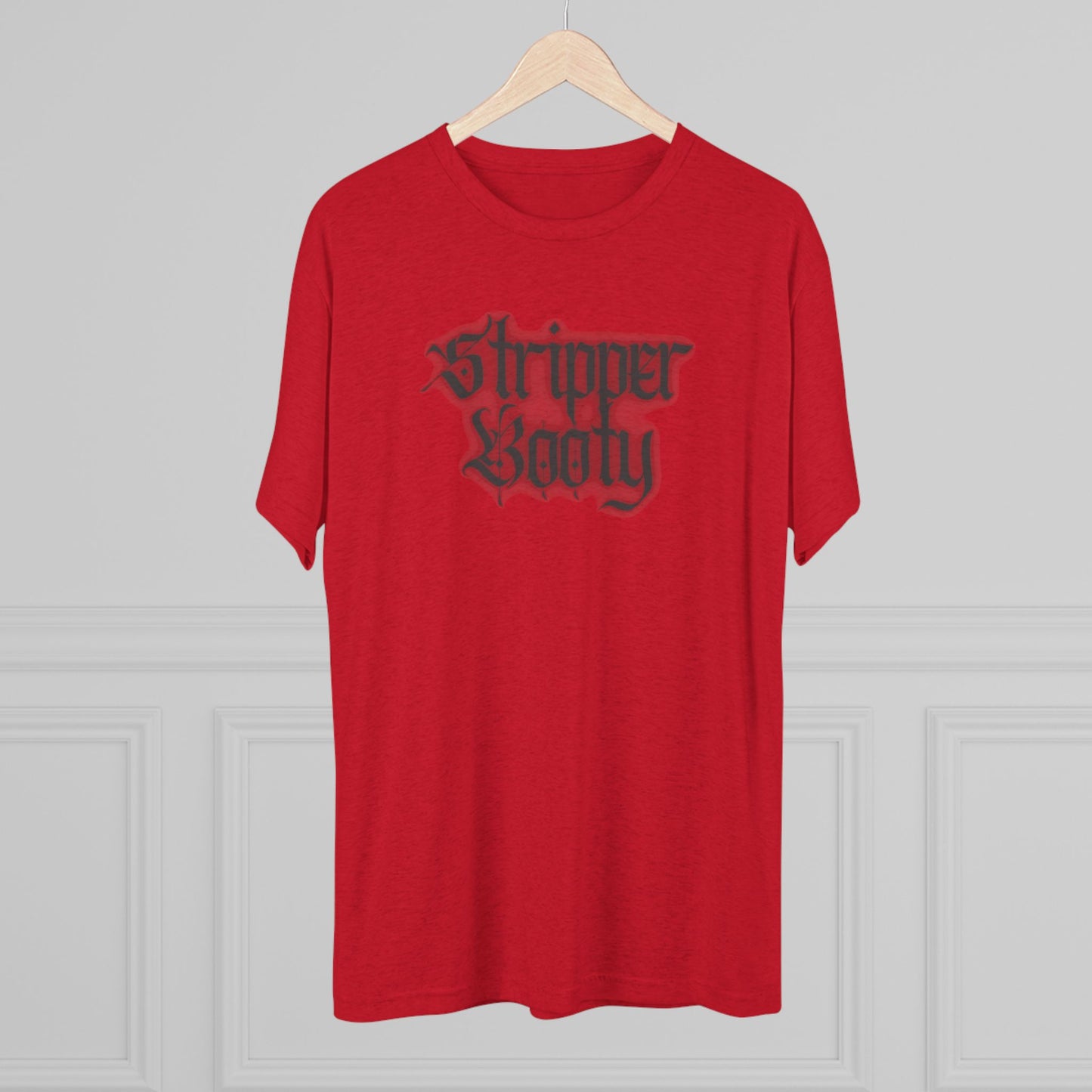 Stripper Booty Unisex Tri-Blend Crew Tee