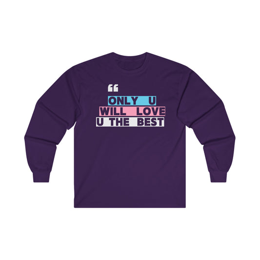 Only U Trans Unisex Ultra Cotton Long Sleeve Tee