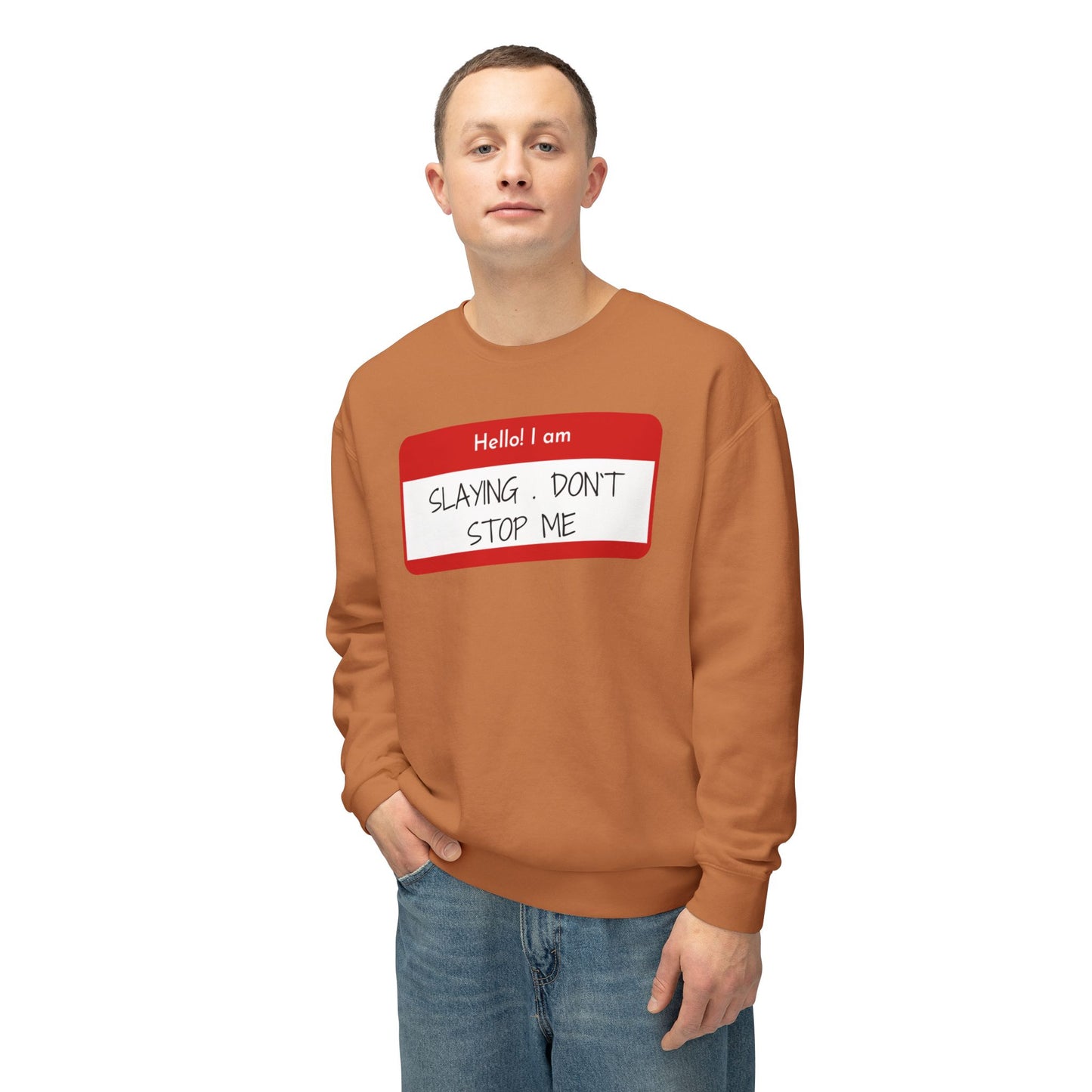 Hello I am ...Unisex Lightweight Crewneck Sweatshirt