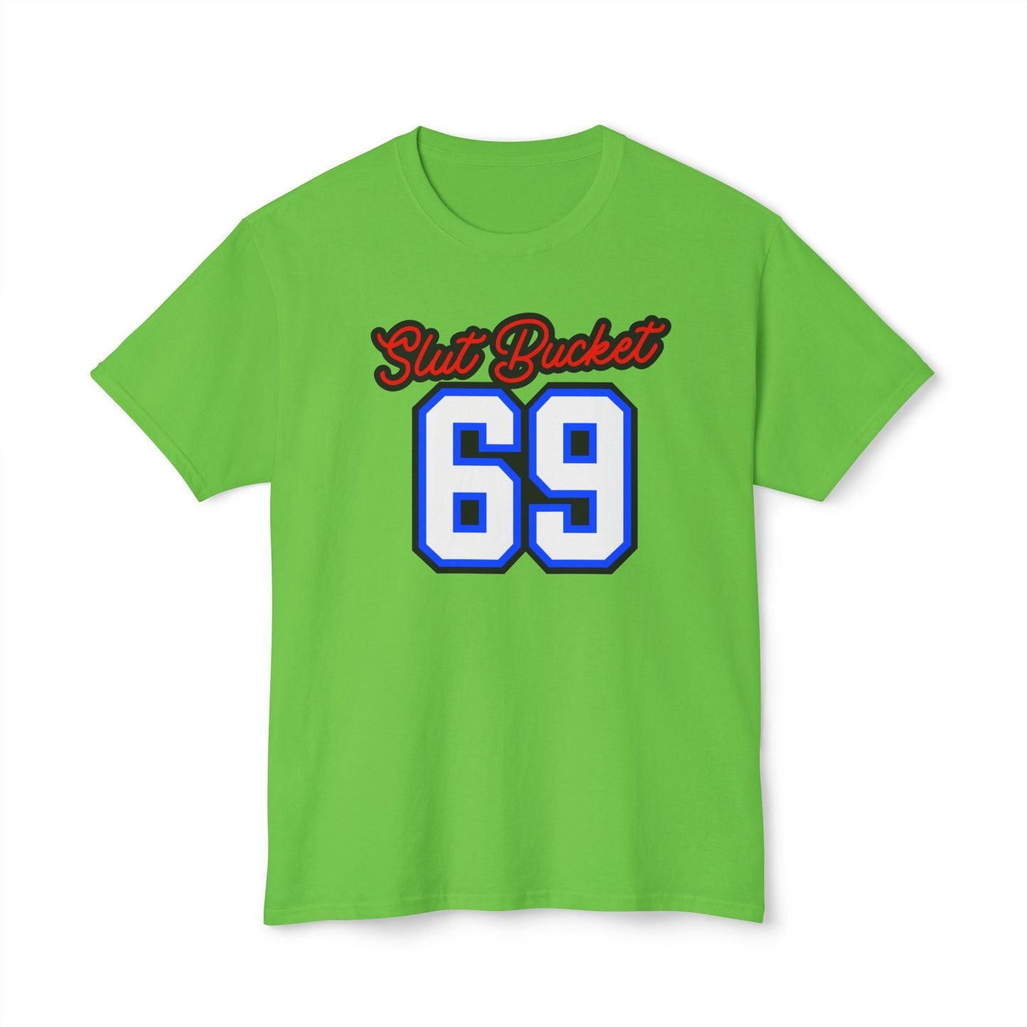 Slut Bucket 1 Unisex HD Cotton™ T-shirt